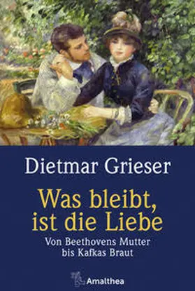 Grieser |  Was bleibt, ist die Liebe | Buch |  Sack Fachmedien