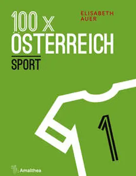 Auer |  100 x Österreich: Sport | Buch |  Sack Fachmedien