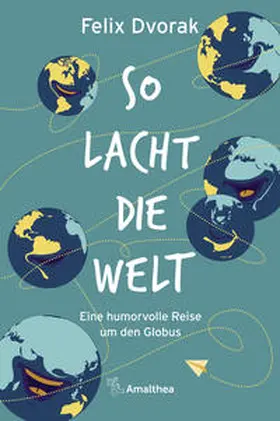 Dvorak | So lacht die Welt | Buch | 978-3-99050-187-0 | www.sack.de