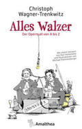 Wagner-Trenkwitz |  Alles Walzer | Buch |  Sack Fachmedien