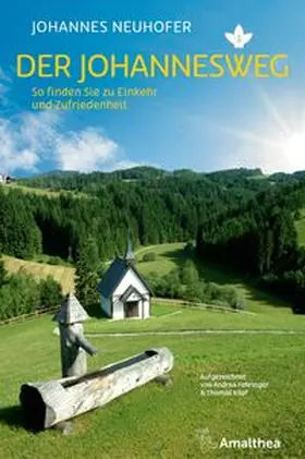 Neuhofer / Fehringer | Der Johannesweg | Buch | 978-3-99050-194-8 | www.sack.de