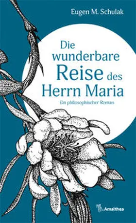 Schulak |  Die wunderbare Reise des Herrn Maria | Buch |  Sack Fachmedien