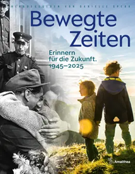 Spera |  Bewegte Zeiten. 1945-2015 | Buch |  Sack Fachmedien
