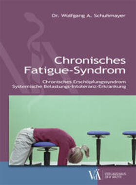 Schuhmayer |  Chronisches Fatigue-Syndrom | Buch |  Sack Fachmedien