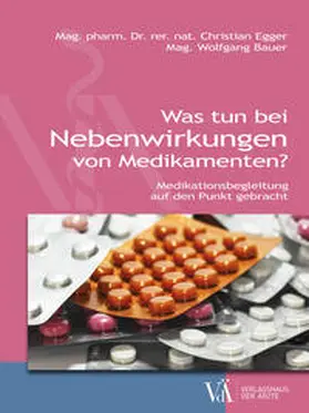 Egger / Bauer |  Was tun bei Nebenwirkungen von Medikamenten | Buch |  Sack Fachmedien