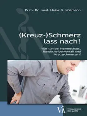 Kollmann |  (Kreuz-)Schmerz lass nach! | Buch |  Sack Fachmedien