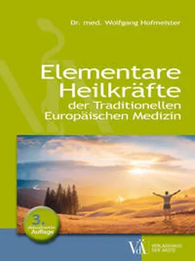 Hofmeister |  Elementare Heilkräfte | Buch |  Sack Fachmedien
