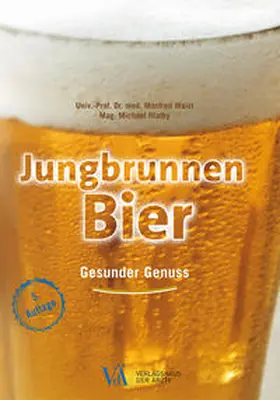Walzl / Hlatky |  Jungbrunnen Bier | Buch |  Sack Fachmedien