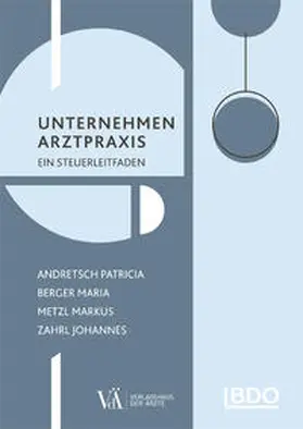 Andretsch / Berger / Metzl |  Andretsch, P: Unternehmen Arztpraxis | Buch |  Sack Fachmedien
