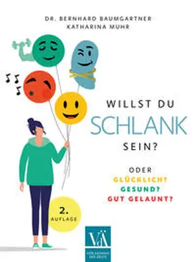 Baumgartner / Muhr |  Willst du schlank sein | Buch |  Sack Fachmedien