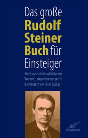 Burkart / Steiner | Das große Rudolf Steiner Buch für Einsteiger | Buch | 978-3-99053-034-4 | www.sack.de
