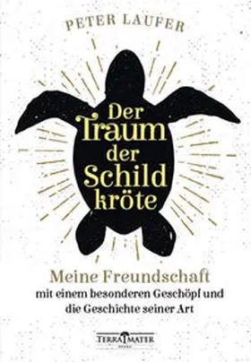 Laufer |  Der Traum der Schildkröte | Buch |  Sack Fachmedien