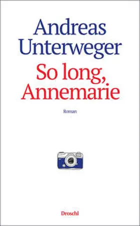 Unterweger |  So long, Annemarie | Buch |  Sack Fachmedien