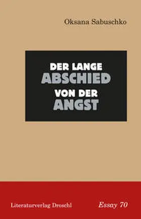 Sabuschko |  Der lange Abschied von der Angst | eBook | Sack Fachmedien