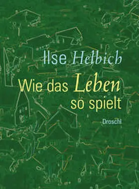 Helbich |  Wie das Leben so spielt | Buch |  Sack Fachmedien