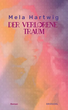 Hartwig |  Der verlorene Traum | eBook | Sack Fachmedien