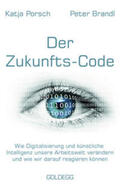 Porsch / Brandl |  Porsch, K: Zukunfts-Code | Buch |  Sack Fachmedien