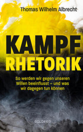 Albrecht | Kampfrhetorik | Buch | 978-3-99060-182-2 | sack.de
