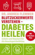 Flemmer |  Blutzuckerwerte verstehen - Diabetes heilen | Buch |  Sack Fachmedien