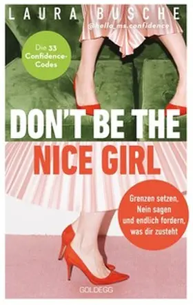 Busche |  Don't be the nice girl | Buch |  Sack Fachmedien