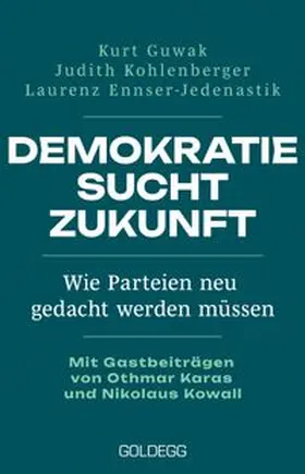 Guwak / Kohlenberger / Ennser-Jedenastik |  Demokratie sucht Zukunft | eBook | Sack Fachmedien