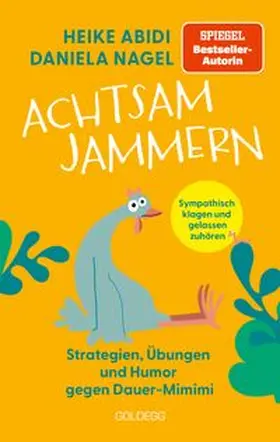 Nagel / Abidi |  Achtsam jammern | eBook | Sack Fachmedien