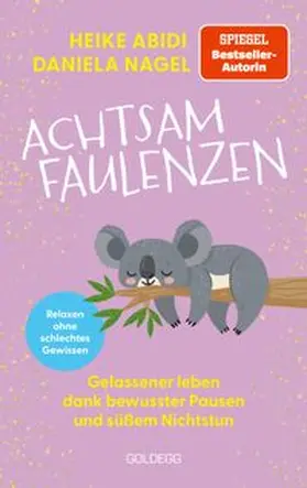 Abidi / Nagel |  Achtsam faulenzen | Buch |  Sack Fachmedien