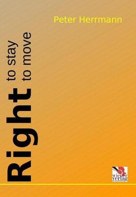 Herrmann |  Right to Stay - Right to Move | Buch |  Sack Fachmedien