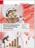 Knaus-Siegel / Kofler / Maninfior |  Rechnungswesen und Controlling Tourismus II HLT inkl. digitalem Zusatzpaket | Buch |  Sack Fachmedien