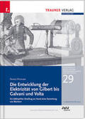 Pichler |  Die Entwicklung der Elektrizität von Gilbert bis Galvani und Volta | Buch |  Sack Fachmedien