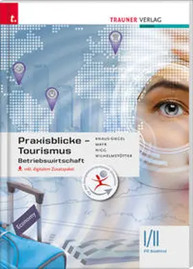 Knaus-Siegel / Mayr / Nigg |  Praxisblicke - Betriebswirtschaft I/II FO Südtirol inkl. digitalem Begleitpaket | Buch |  Sack Fachmedien