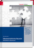Neuhofer |  Oberösterreichisches Baurecht, OIB-Richtlinien in Oberösterreich, Oö. Bautechnikgesetz, Oö. Bautechnikverordnung, | Buch |  Sack Fachmedien