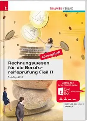 Gassner-Rauscher / Rammer |  Rechnungswesen für die Berufsreifeprüfung (Teil 1) Lösungsheft | Buch |  Sack Fachmedien