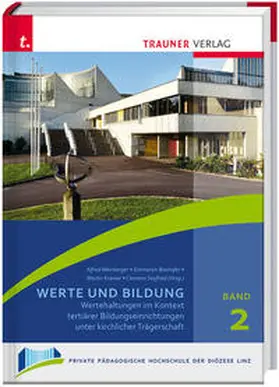 Weinberger / Boxhofer / Kramer |  Werte und Bildung, Schriften der Privaten Pädagogischen Hochschule der Diözese Linz | Buch |  Sack Fachmedien