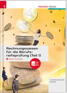 Gassner-Rauscher / Rammer |  Rechnungswesen für die Berufsreifeprüfung (Teil 1) + digitales Zusatzpaket + E-Book | Buch |  Sack Fachmedien