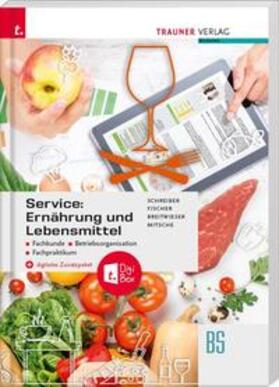 Schreiber / Fischer / Breitwieser |  Schreiber, M: Service: Ernährung und Lebensmittel/Fachkunde | Buch |  Sack Fachmedien