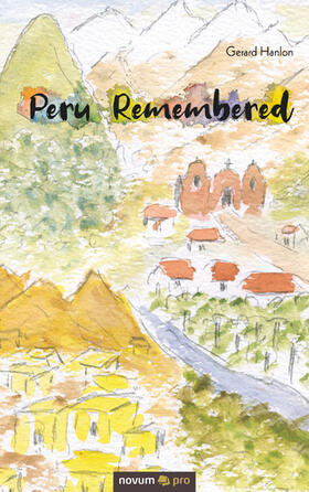 Hanlon | Peru Remembered | E-Book | sack.de