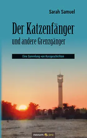 Der Katzenfänger und andere Grenzgänger | Buch | 978-3-99064-903-9 | www.sack.de