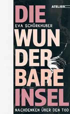 Schörkhuber |  Die wunderbare Insel | Buch |  Sack Fachmedien