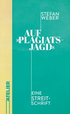 Weber |  Auf »Plagiatsjagd« | eBook | Sack Fachmedien