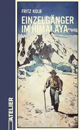 Kolb / Schmitzer |  Einzelgänger im Himalaya | eBook | Sack Fachmedien