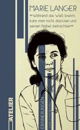 Langer / Schmitzer |  'Während die Welt brennt, kann man nicht dasitzen und seinen Nabel betrachten' | Buch |  Sack Fachmedien