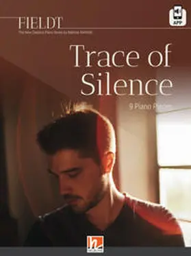 Rehfeldt |  FIELDT - The New Classics Piano Series - Trace of Silence | Buch |  Sack Fachmedien