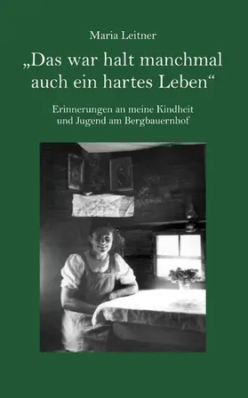 Leitner |  'Das war halt manchmal auch ein hartes Leben' | eBook | Sack Fachmedien