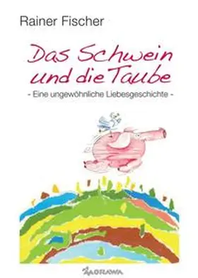 Fischer |  Das Schwein und die Taube | Buch |  Sack Fachmedien