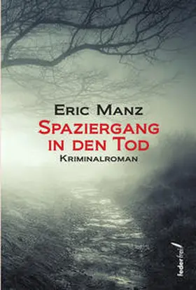 Manz |  Spaziergang in den Tod | Buch |  Sack Fachmedien