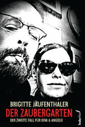 Jaufenthaler |  Der Zaubergarten: Der zweite Fall für Diva und Angelo | eBook | Sack Fachmedien