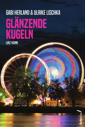 Lischka / Herland / Bauer-Herland |  Glänzende Kugeln | Buch |  Sack Fachmedien