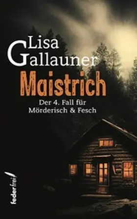 Gallauner |  Maistrich: Österreich-Krimi | eBook | Sack Fachmedien