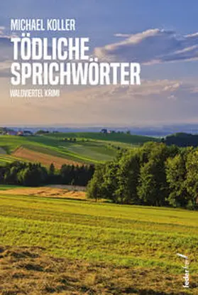 Koller |  Tödliche Sprichwörter | Buch |  Sack Fachmedien